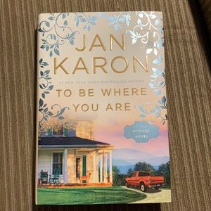 Jan Karon to Be Where You Are a Mitford novel